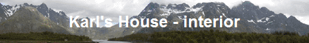 Karl's House - interior